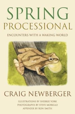 Spring Processional: Encounters with a Waking World