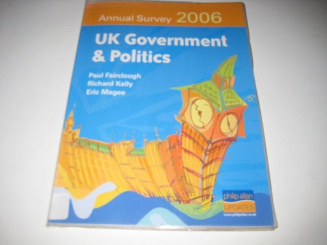 Uk Government and Politics Annual Survey 2006