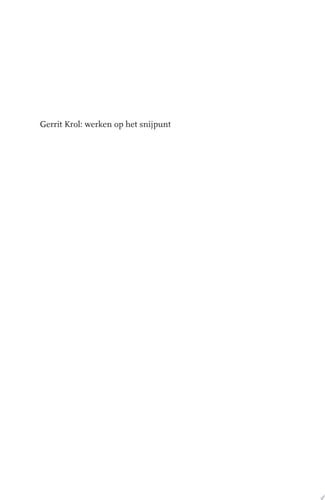 Gerrit Krol werken op het snijpunt