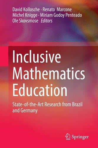 Inclusive Mathematics Education State-of-the-Art Research from Brazil and Germany