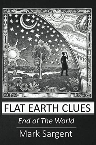 Flat Earth Clues: End Of The World