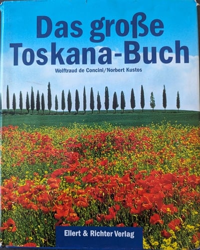 Das grosse Toskana-Buch