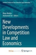 New Developments in Competition Law and Economics