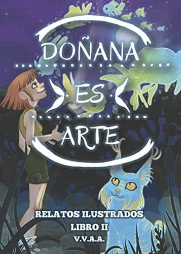 Doñana es arte: Relatos ilustrados 2 (Spanish Edition)