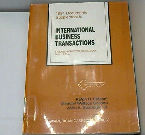 1991 Documents Supplement to International Business Transactions: A Problem-Oriented Coursebook (American Casebook Series)