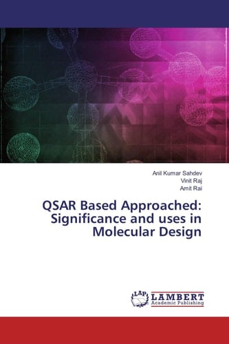 QSAR Based Approached: Significance and Uses in Molecular Design