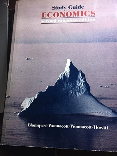 Economics, Second Canadian Edition. Study Guide