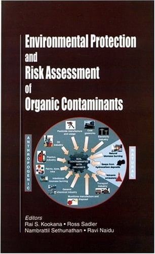 Environmental Protection and Risk Assessment of Organic Contaminants