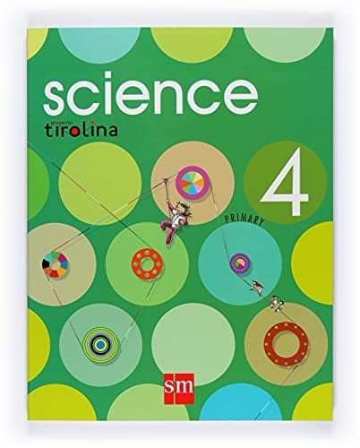 Science. 4 Primary. Proyecto Tirolina