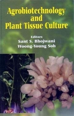 Agrobiotechnology and Plant Tissue Culture