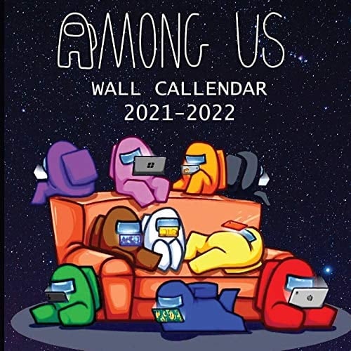 Among Us 2021-2022 Wall Calendar Among Us Colorful Character 18 Months Calendar