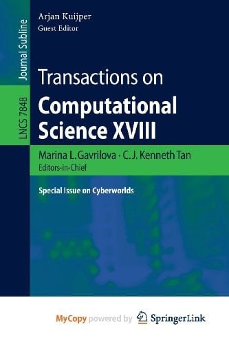 Transactions on Computational Science XVIII Special Issue on Cyberworlds