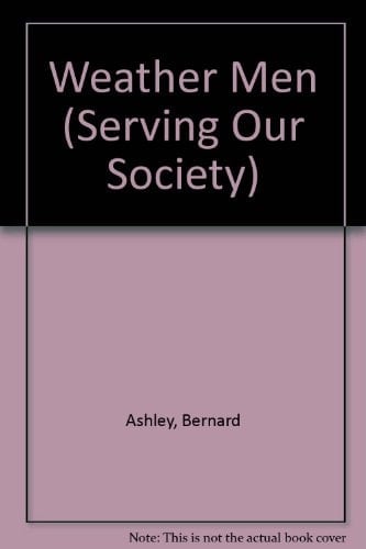 Weather Men (Serving Our Society)