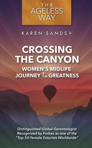 Crossing the Canyon: Women's Midlife Journey to Greatness