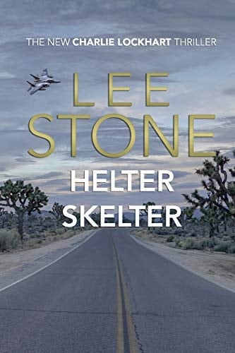 Helter Skelter Charlie Lockhart Thriller Series, Book 3