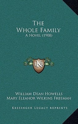 The Whole Family: A Novel (1908)