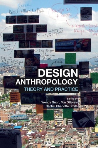 Design Anthropology Theory and Practice