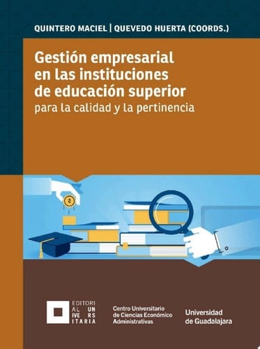 Gestión empresarial en las instituciones de educación superior para la calidad y la pertinencia