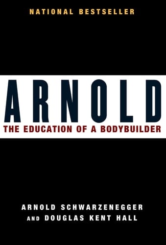 Arnold The Education of a Bodybuilder