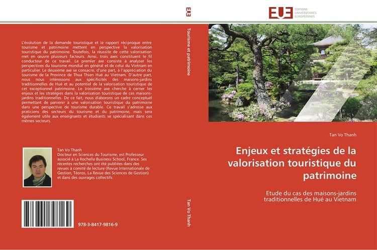 Enjeux et stratégies de la valorisation touristique du patrimoine Etude du cas des maisons-jardins traditionnelles de Hué au Vietnam