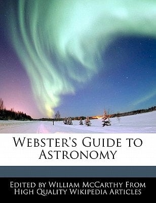 Webster's Guide to Astronomy