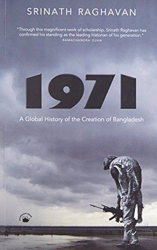 1971 A Global History of the Creation of Bangladesh