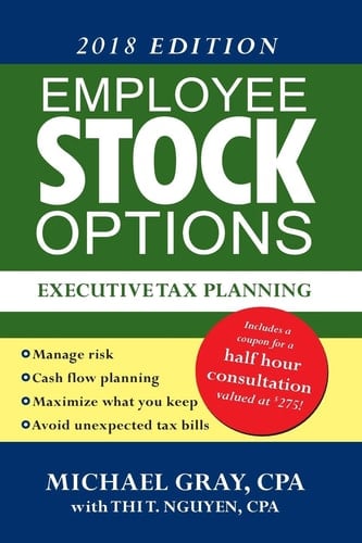 Employee Stock Options - Executive Tax Planning 2018 Edition