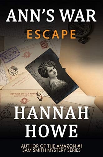 Escape: An Ann's War Mystery (The Ann's War Mystery Series Book 4)