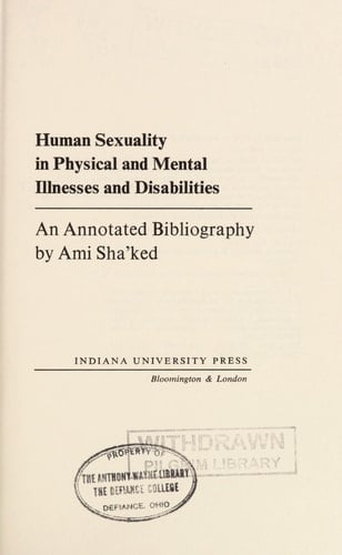 Human sexuality in physical and mental illnesses and disabilities: An annotated bibliography