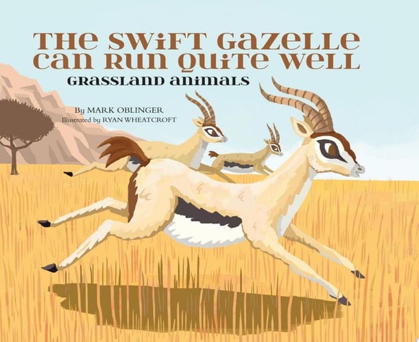 The Swift Gazelle Can Run Quite Well Grassland Animals