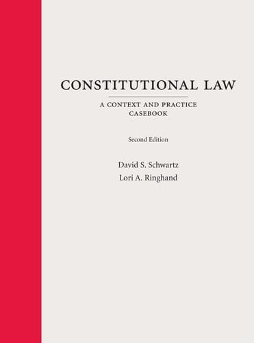 Constitutional Law A Context and Practice Casebook
