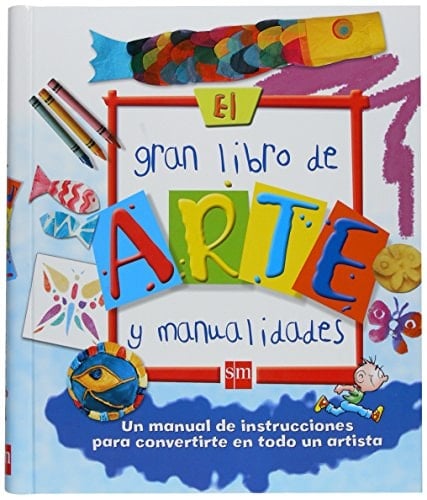 El gran libro de arte y manualidades