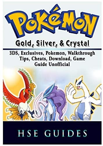 Pokemon Gold, Silver, & Crystal, 3ds, Exclusives, Pokemon, Walkthrough, Tips, Cheats, Download, Game Guide Unofficial