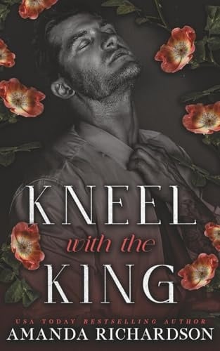 Kneel with the King: A Dark Standalone Romance (The Midnight Series)