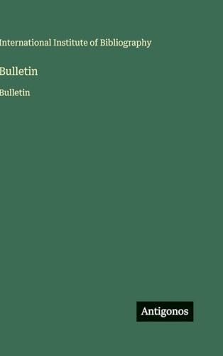 Bulletin: Bulletin (French Edition)