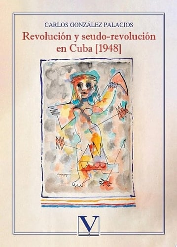 Revolución y seudo-revolución en Cuba [1948]