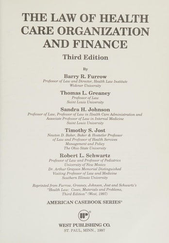 Health Care Organization and Finance: Health Law (American Casebooks)