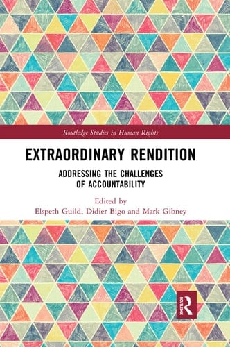 Extraordinary Rendition Addressing the Challenges of Accountability