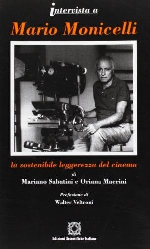 Intervista a Mario Monicelli: La sostenibile leggerezza del cinema (Italian Edition)
