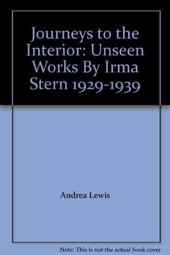Journeys to the Interior Unseen Works by Irma Stern, 1929-1939