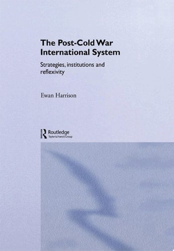 The Post-Cold War International System