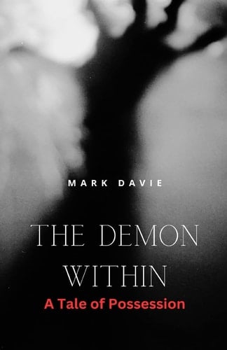 The Demon Within A Tale of Possession