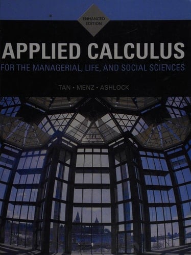 Applied Calculus for the Managerial, Life, and Social Sciences