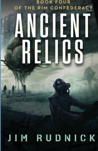 Ancient Relics (BOOK FOUR OF THE RIM CONFEDERACY)