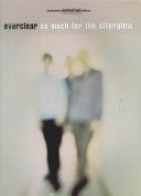 Everclear So Much for the Afterglow