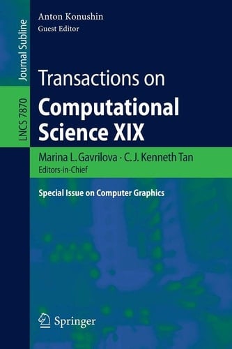 Transactions on Computational Science XIX Special Issue on Computer Graphics