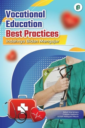 Vocational Education Best Practices - Indahnya Bidan Mengajar