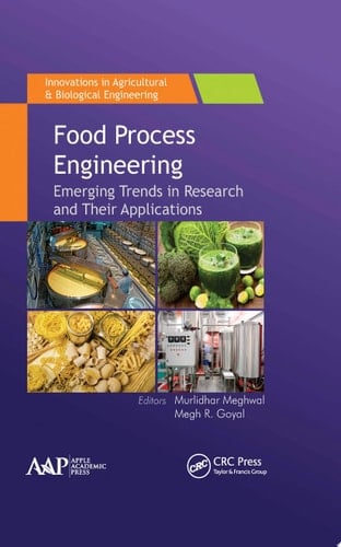 Food Process Engineering Emerging Trends in Research and Their Applications