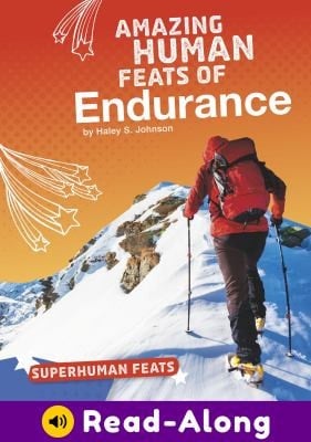 Amazing Human Feats of Endurance