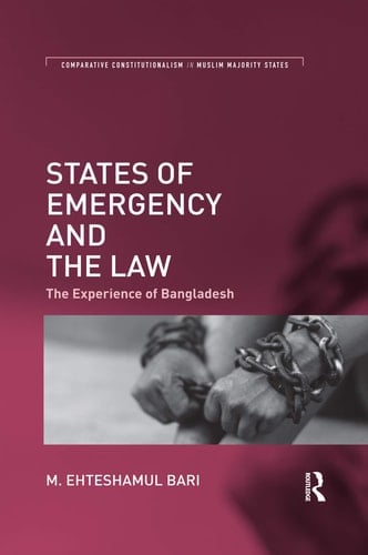 States of Emergency and the Law The Experience of Bangladesh